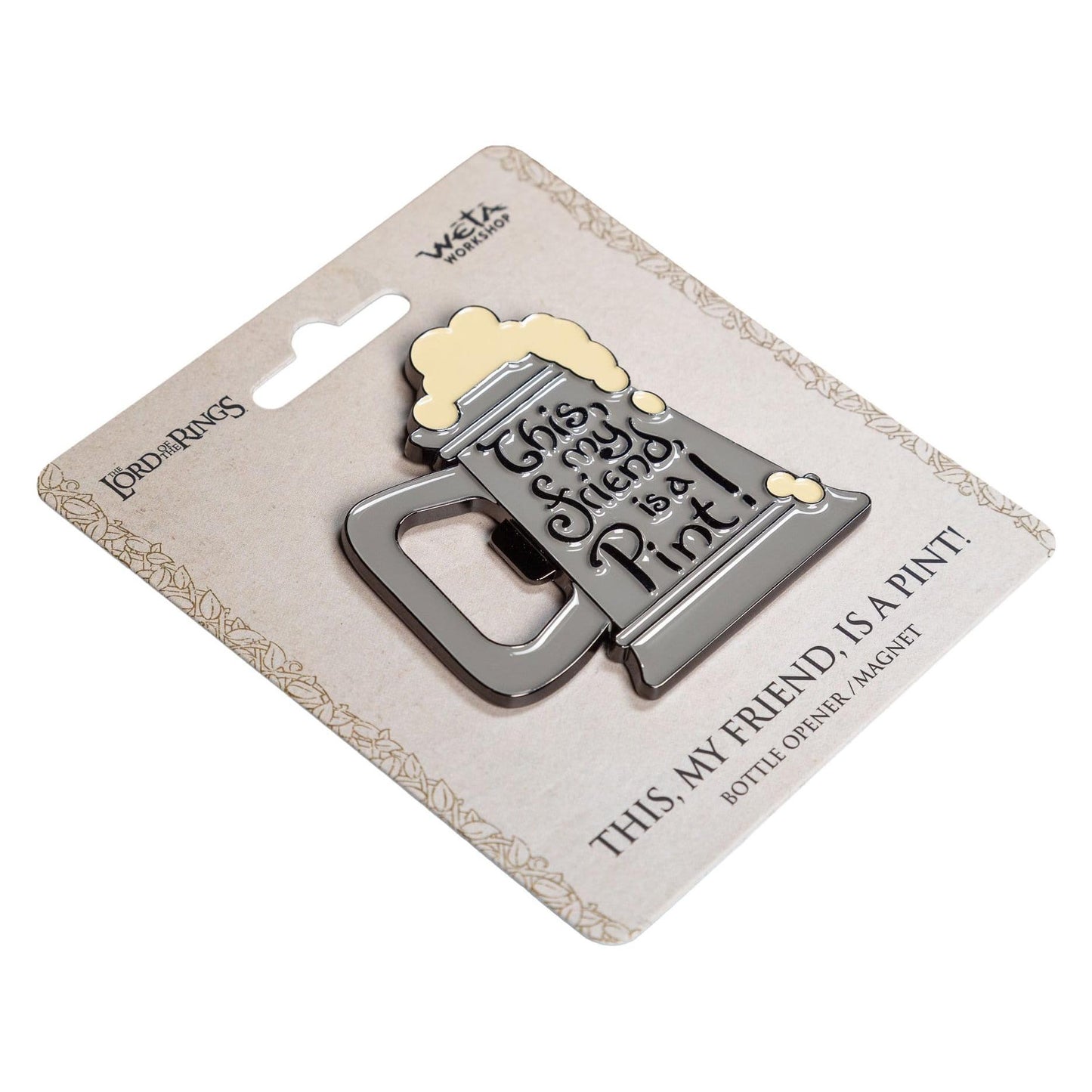 Weta The Lord of the Rings This, My Friend, Is A Pint! Enamel Bottle Opener Magnet PRE-ORDER