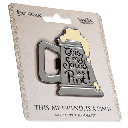 Weta The Lord of the Rings This, My Friend, Is A Pint! Enamel Bottle Opener Magnet PRE-ORDER